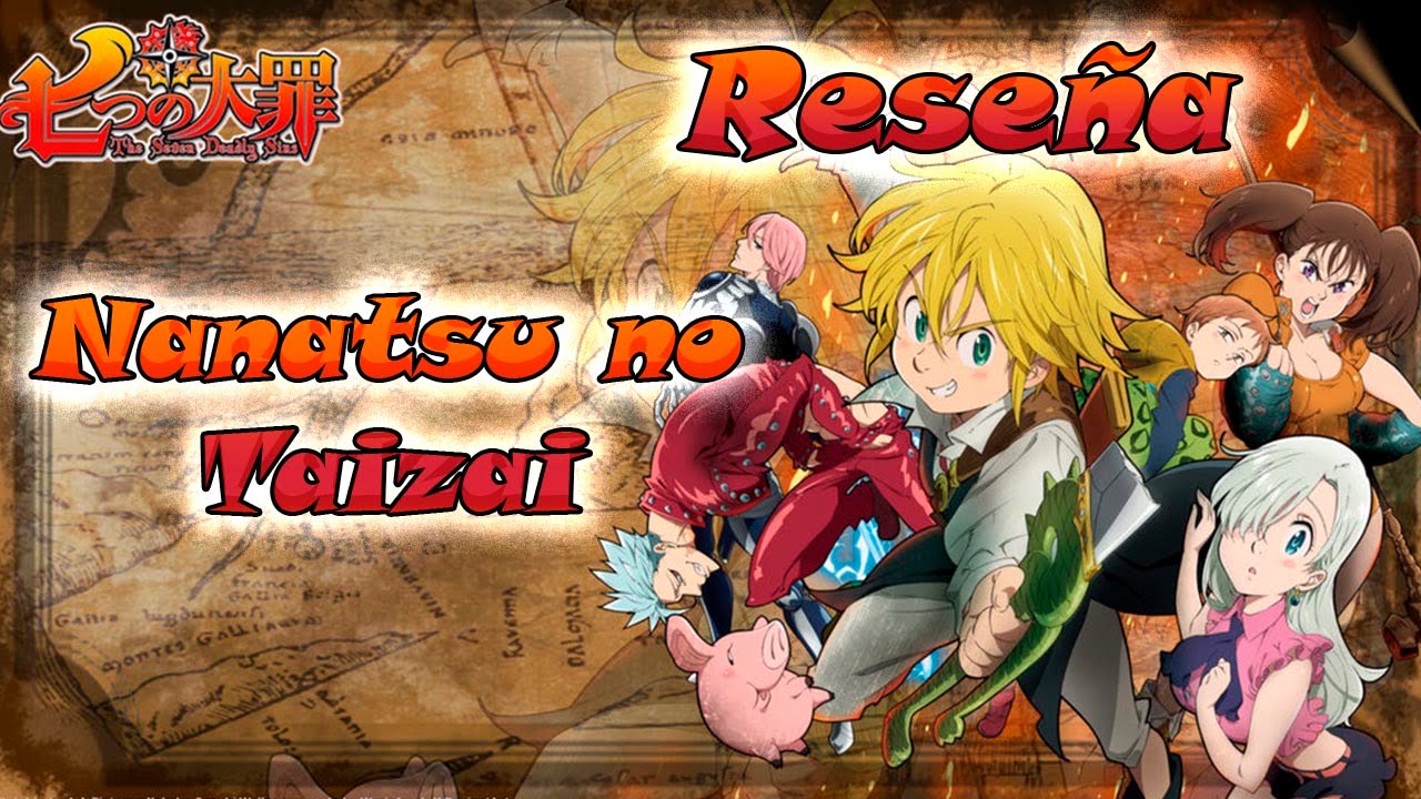 Reseña Nanatsu no Taizai