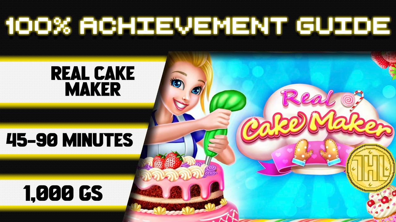 Real Cake Maker 100% Achievement Walkthrough * 1000GS in 45-90 Minutes *