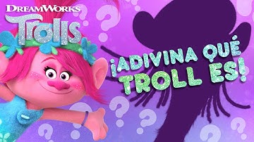 ¡Adivina qué troll es! | Juego de adivinanzas para los superfans de los Trolls