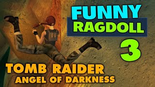Tomb Raider Angel Of Darkness - Funny Ragdoll 3