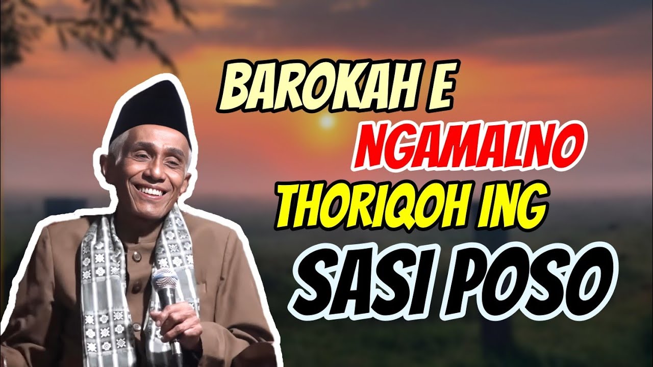 SASI POSO PERBANYAK NGAMALNO THORIQOH __ KH MUHAMMAD SHOLIHUN 