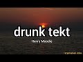 Henry Moodie - drunk tekt | Terjemahan Indonesia Lirik