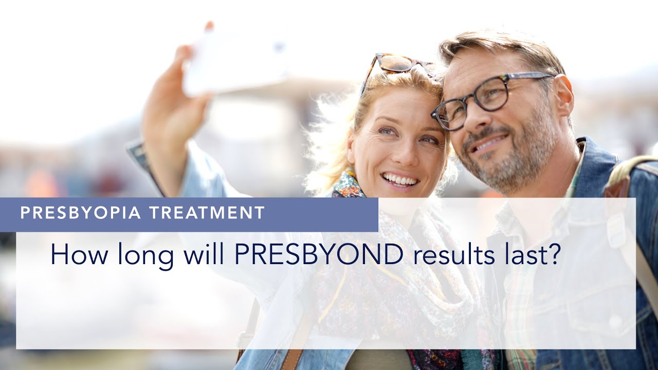 How long will PRESBYOND results last?