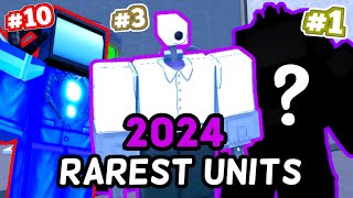 Top 10 RAREST UNITS in Toilet Tower Defense (2024 Edition)