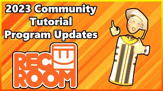 NEW Tutorial Program Updates | A Rec Room Tutorial