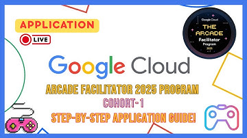 Google Cloud Arcade Facilitator 2025 Step by Step Application Guide | #qwiklabs | #cloudwalabanda