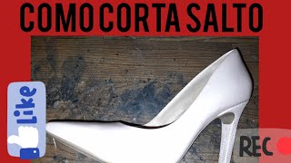 como cortar saltos de sapatos