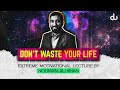 Watch This Before You Waste Your Life - Nouman Ali Khan [MOTIVATIONAL]
