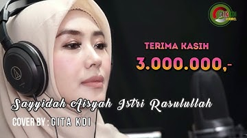 SAYYIDAH AISYAH ISTRI RASULULLAH - COVER GITA KDI
