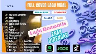 Lagu Viral 2024, Lagu Romantis, Kita bikin romantis, Lagu Indie, Full cover lagu viral