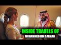 Inside The Travels Of Prince Muhammed Bin Salman