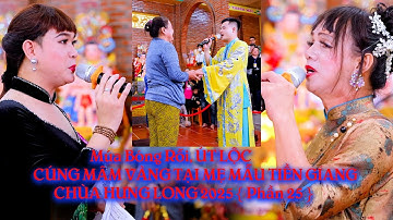 Múa Bóng Rỗi, ÚT LỘC CÚNG MÂM VÀNG TẠI MẸ MẪU TIỀN GIANG CHÙA HƯNG LONG 2025 { Phần 25 }