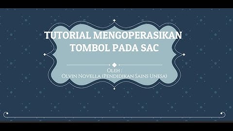 TUTORIAL MENGOPERASIKAN FASILITAS TOMBOL YANG ADA PADA SMART APPS CREATOR (SAC)