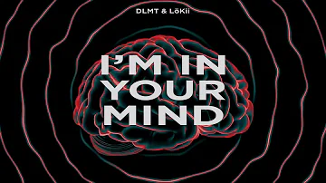 DLMT & LöKii - In Your Mind