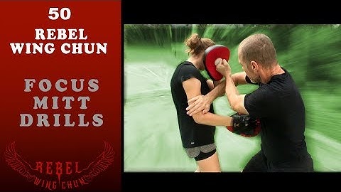 50 Rebel Wing Chun Focus Mitt Drills On Sale Now—Trapping Range