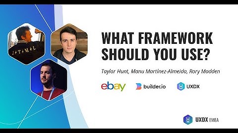 What Framework Should You Use?