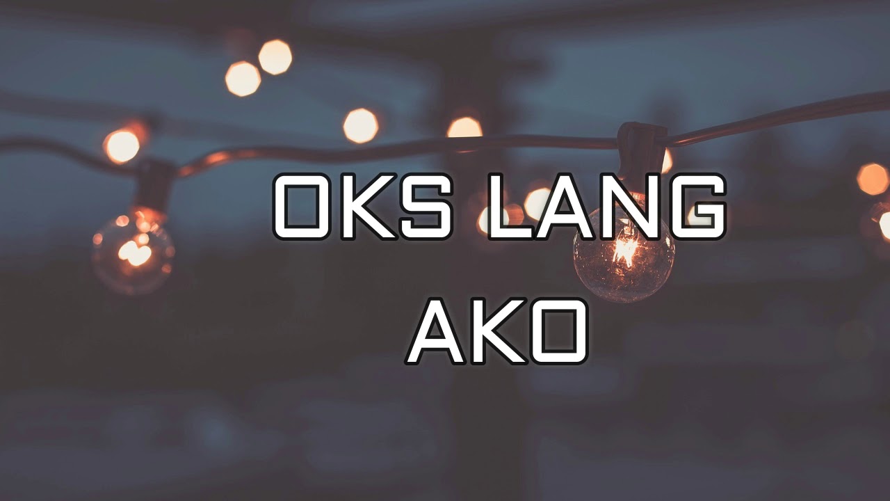 Oks Lang Ako by JROA Lyrics