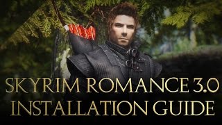 Skyrim Romance 3.0 Installation Tutorial