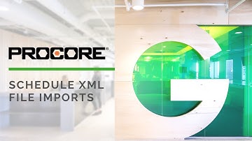 Uploading Schedule XML files into Procore