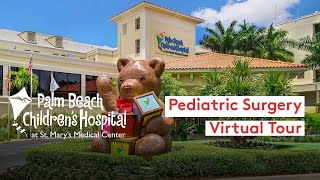 Pediatric Surgery Virtual Tour | Palm Beach Children’s Hospital