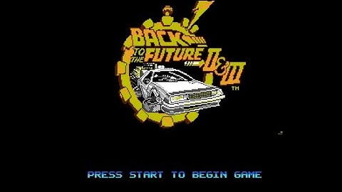 Back to the Future Part II & III - Nintendo Entertainment System - Intro & Title Screen