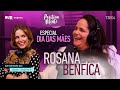 ESPECIAL DIAS DAS MÃES! COM A MÃE DA DJESSI, ROSANA BENFICA!