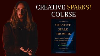 Introduction - Learn to access your creativity with Creative Sparks (A Pursuit of Creativity Course)