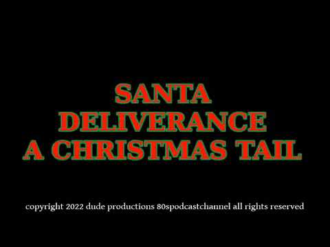 SANTA DELIVERANCE A CHRISTMAS TAIL