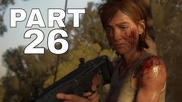 THE LAST OF US PART 2 (PS4) Playthrough Part 26 - SANTA BARBARA