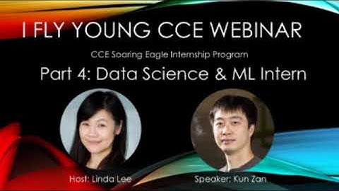 CCE Internship Webinar - Part 4: Data Science & ML Intern