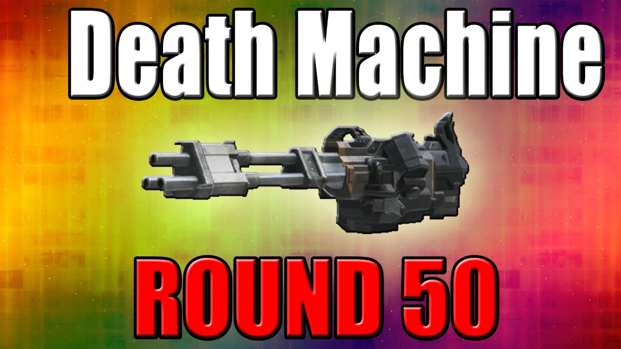 Death Machine On Round 50 Call of Duty Zombies YouTube