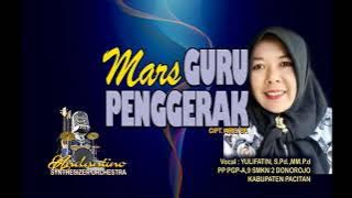 MARS GURU PENGGERAK CIPT. ARIS SP. VOCAL YULIFATIN, SP.d.,MM.P.d PP PGP-A,9 SMKN2 DONOROJO. PACITAN