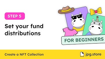 5: Set your fund distributions | Create NFT Collection on JPG.Store