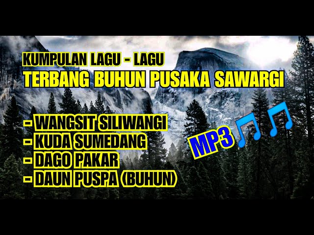 Kumpulan lagu mp3 terbang buhun pusaka sawargi class=