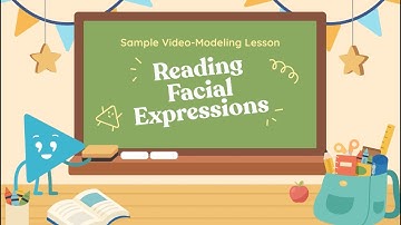 Reading Facial Expressions Sample Video Lesson