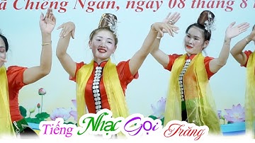 MÚA TIẾNG NHẠC GỌI TRĂNG - BIỂU DIỄN TỐP MÚA BẢN PÚNG - XÃ CHIỀNG NGẦN - TP SƠN LA II DU MÔNG TV