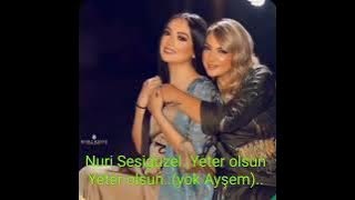 Nuri Sesigüzel..Yeter Olsun Yeter Olsun.(Yok Ayşem)..