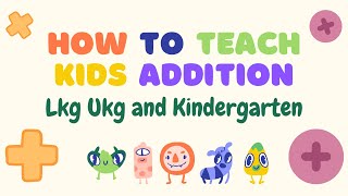 How to teach Addition to Kindergarten, LKG and UKG Kids| Basic and Simple ways Addition for kids|