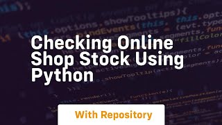 Checking online shop stock using python