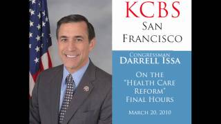 Rep. Issa Updates the West Coast on the Final Hours of "Health Care Reform