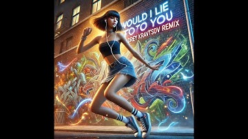 David Guetta, Cedric Gervais & Chris Willis - Would I Lie To You (Andrey Kravtsov Remix)