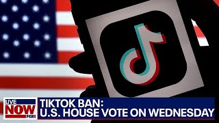 TikTok Ban: U.S. House scheduled to vote Wednesday | LiveNOW from FOX