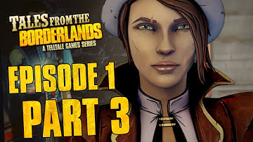 Tales from the Borderlands - Episode 1: Zer0 Sum | Part 3 (Gameplay Walkthrough No Commentary)