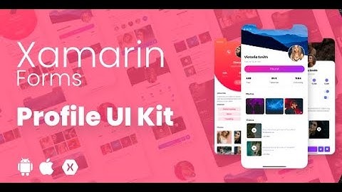 Profile Page UI Kit Xamarin Forms ( Android & iOS )