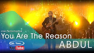 ABDUL -  You Are The Reason