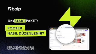 Ikas Start Paket Footer Nasıl Düzenlenir?
