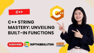 Session 8: C++ String Mastery: Unveiling Built-in Functions