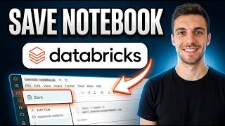 How to Save Notebook in Databricks (Step by Step Guide)