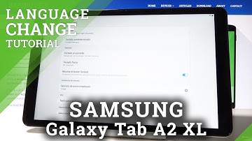 How to Change Language in SAMSUNG Galaxy Tab A2 XL - Language Settings