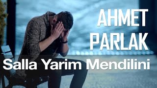Salla Yarim Mendilini - Ahmet Parlak Resimi